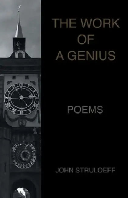 The Work of a Genius by John Struloeff