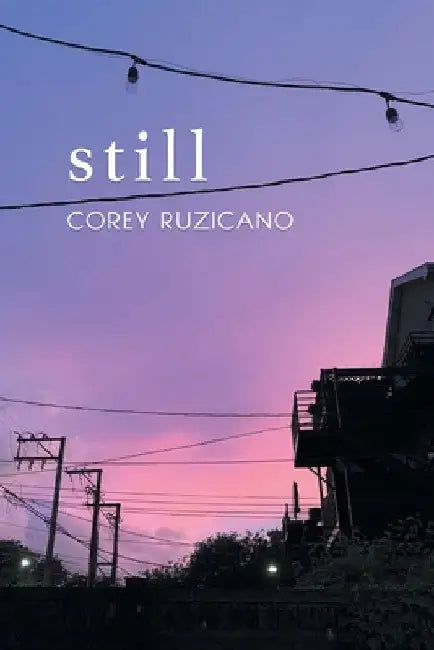 still. by Corey Ruzicano