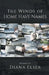 The Winds of Home Have Names by Diana Elser