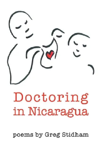 Doctoring in Nicaragua by Greg Stidham