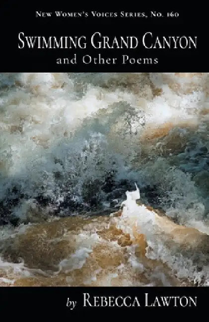 Swimming Grand Canyon and Other Poems by Rebecca Lawton