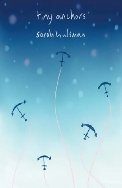 Tiny Anchors by Sarah Hulsman