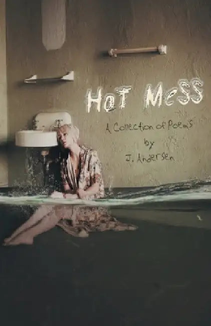 Hot Mess by J. Andersen