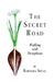 The Secret Road: Walking with Persephone by Barbara Segal