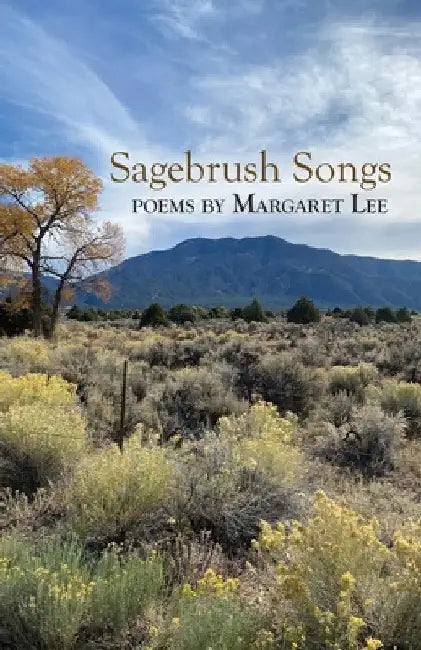 Sagebrush Songs by Margaret Lee