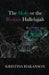 The Holy or the Broken Hallelujah by Kristina Hakanson