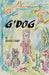 G'Dog by Sarah Leamy
