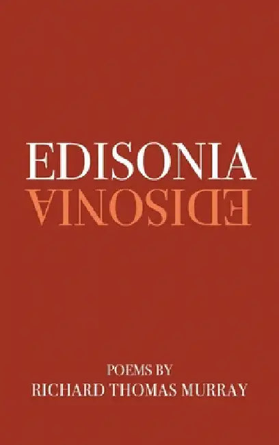 Edisonia by Richard Murray