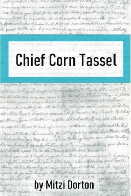 Chief Corn Tassel by Mitzi Dorton