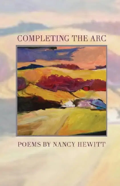 Completing the ARC by Nancy Hewitt