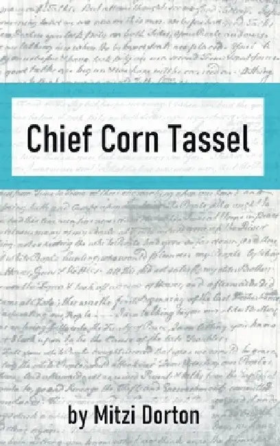 Chief Corn Tassel by Mitzi Dorton