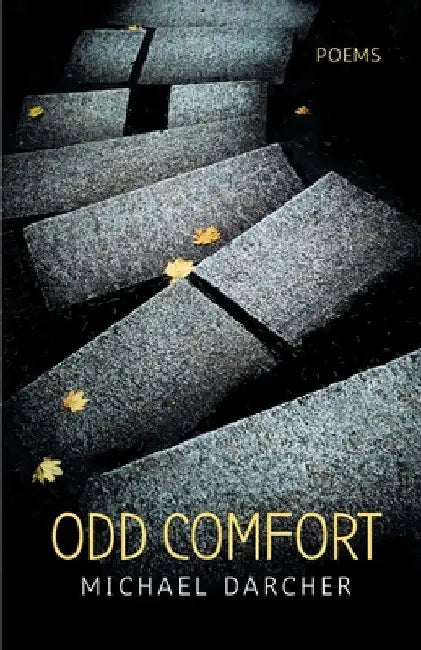 Odd Comfort by Michael Darcher