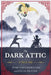 The Dark Attic: A Tai Ji Tale by Tom Voychehovski