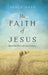 The Faith of Jesus: Questions from the 21st Century by James Nash