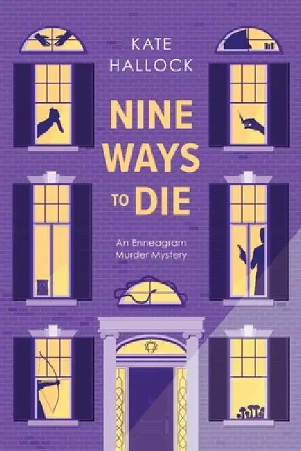 Nine Ways to Die by Kate Hallock