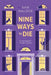 Nine Ways to Die by Kate Hallock