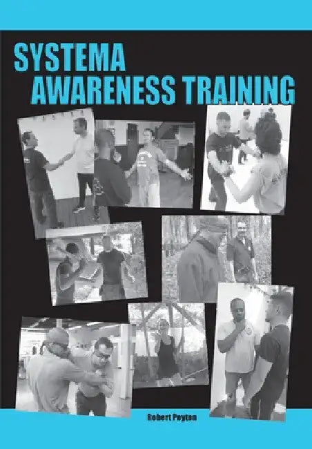 Systema Awareness Training by Robert Poyton