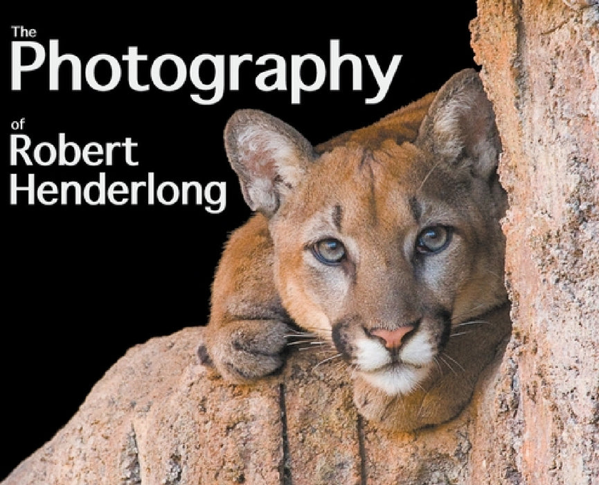 The Photography of Robert Henderlong by Robert Henderlong