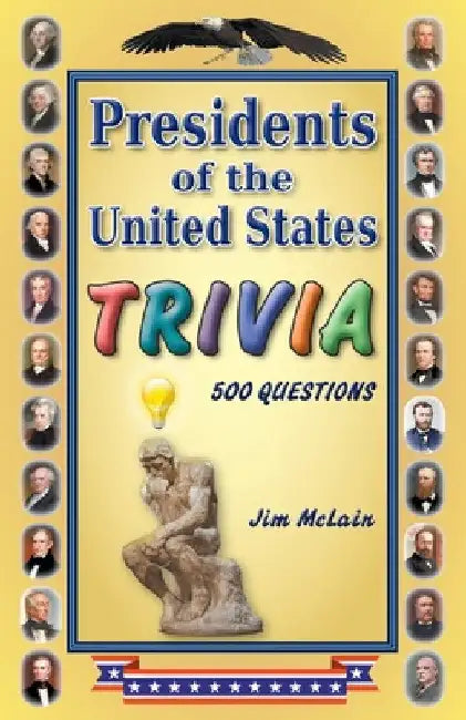 Presidents of the United States Trivia by Jim McLain