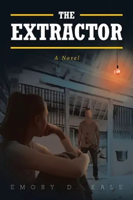 The Extractor by Emory D. Kale