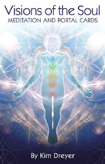 Visions of the Soul: Meditation and Portal Cards by Kim Dreyer
