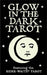 Glow in the Dark Tarot