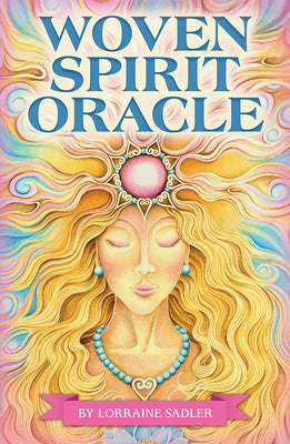 Woven Spirit Oracle by Lorraine Sadler