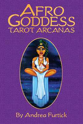 Afro Goddess Tarot Arcanas by Andrea Furtick