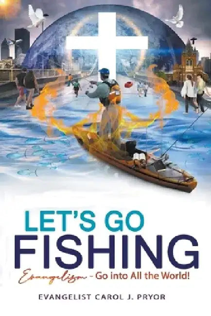 Let's Go Fishing by Carol J. Pryor