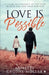 Love is Possible: A Guide to Connect to the Love within You and Your Partner by Annette Grothe-Møller