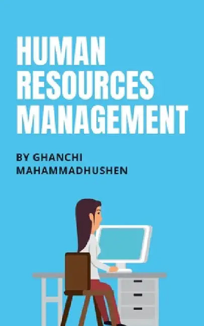 Human Resources Management by Ghanchi Mahammadhushen
