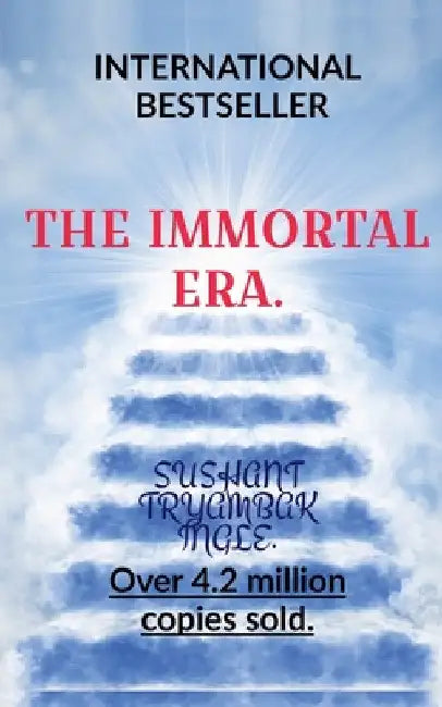 The Immortal Era. by Sushant Ingle