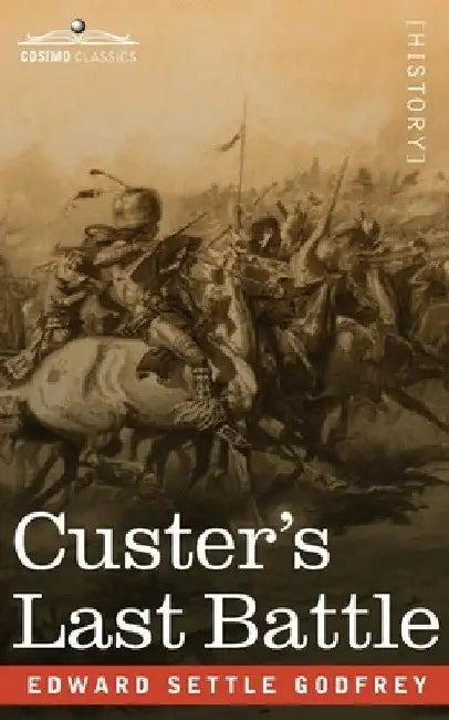 Custer's Last Battle by Edward Settle Godfrey