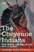 The Cheyenne Indians: Their History and Ways of Life, Volume II by George Bird Grinnell