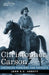 Christopher Carson: Familiarly Known as Kit Carson by John S. C. Abbott