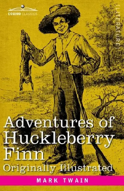 Adventures of Huckleberry Finn: Tom Sawyer's Comrade by Mark Twain