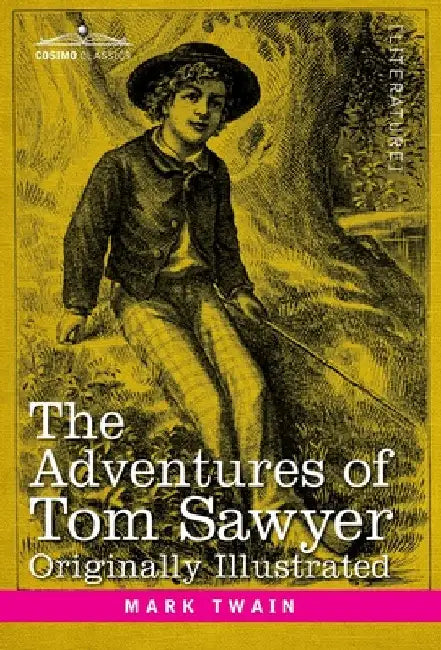 The Adventures of Tom Sawyer by Mark Twain