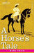 A Horse's Tale: Originally Illustrated by Mark Twain