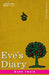 Eve's Diary: Translated from the Original Ms by Mark Twain