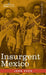 Insurgent Mexico by John Reed