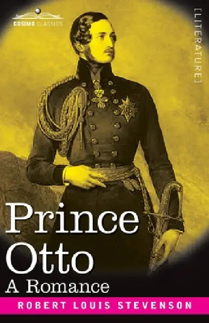 Prince Otto: A Romance by Robert Louis Stevenson