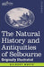 The Natural History and Antiquities of Selbourne: Originally Illustrated by Gilbert White, Francis T. Buckland, Philip H. DeLamotte