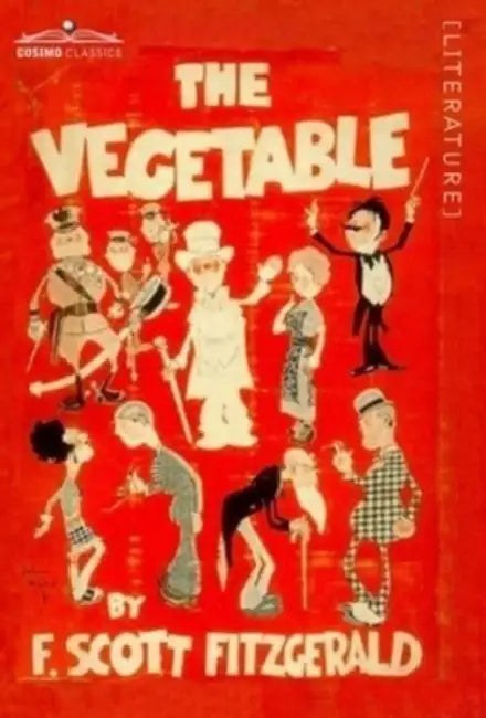 The Vegetable by F. Scott Fitzgerald