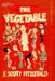 The Vegetable by F. Scott Fitzgerald