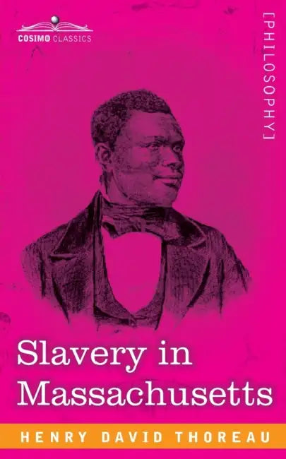 Slavery in Massachusetts by Henry David Thoreau