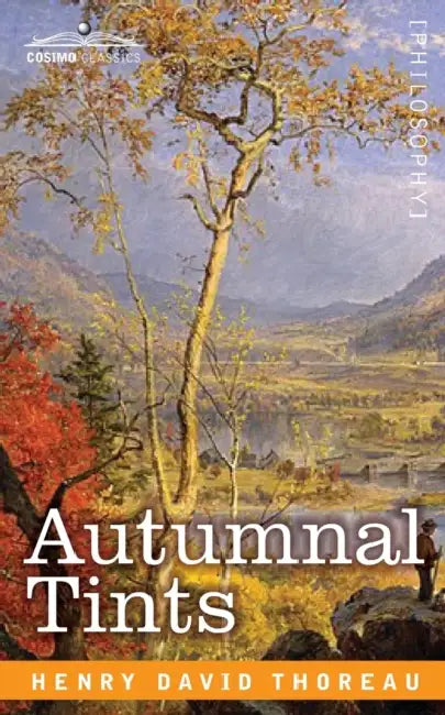 Autumnal Tints by Henry David Thoreau