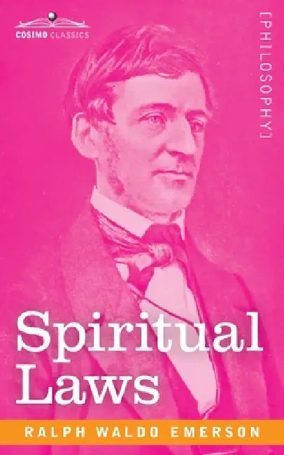 Spiritual Laws by Ralph Waldo Emerson