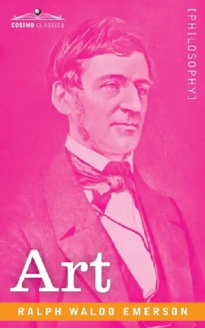 Art by Ralph Waldo Emerson