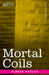 Mortal Coils by Aldous Huxley