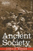 Ancient Society: Researches in the Lines of Human Progress from Savagery through Barbarism to Civilization by Lewis H. Morgan